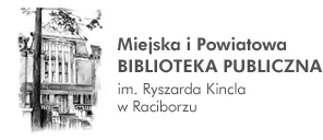 Miejska i Powiatowa Biblioteka Publiczna im. Ryszarda Kincla w Raciborzu